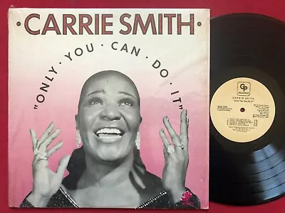 Carrie Smith ~ Only You Can Do It Lp  (1983) Vg+/nm Shrink Jazz Blues Gpcs-5024 • $12