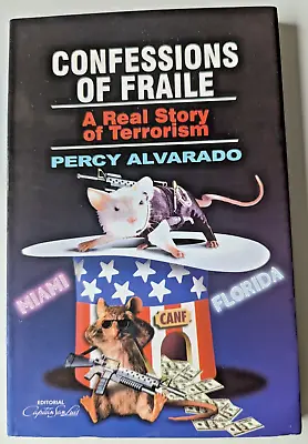Confessions Of Fraile Percy Alvarado Real Story Of Terrorism Paperback 2004 • £4.60