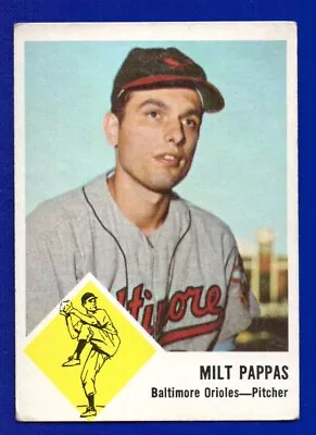 MILT PAPPAS Orioles 1963 FLEER #3 VERY GOOD NO CREASES • $4.44