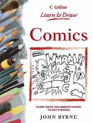 Byrne John : Collins Learn To Draw – Comics (Collins FREE Shipping Save £s • £2.46