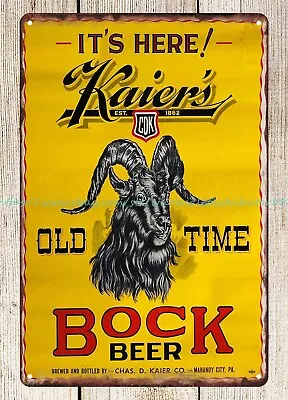 KAIER'S OLD TIME BOCK BEER Metal Tin Sign Plaques Artwork • $15.99