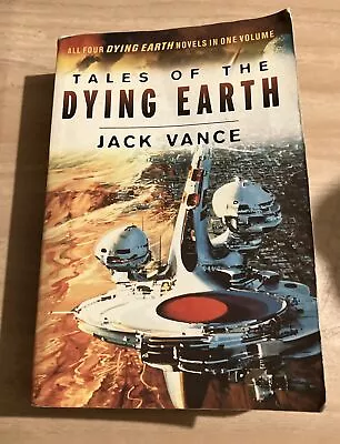 Tales Of The Dying Earth All Four Books In 1 Book By Jack Vance PB 2000 VGC. • £18
