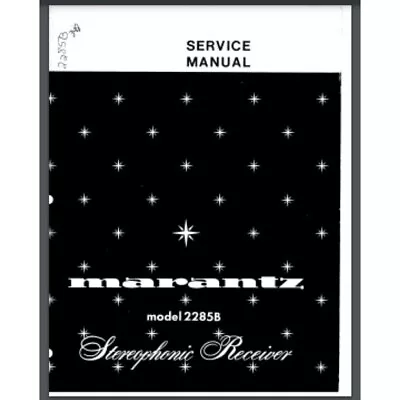 Marantz Model 2285B Stereophonic Receiver Service Manual 40 Pages Comb Bound • $12