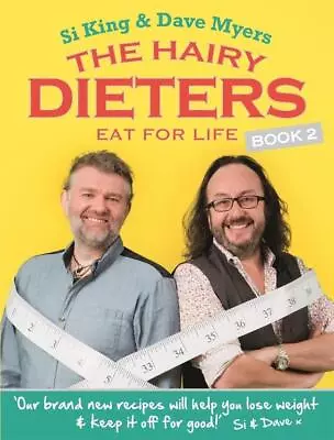 The Hairy Dieters Eat For Life - Hairy Bikers • £3.07