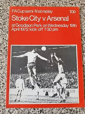 PROGRAMME FA CUP SEMI-FINAL REPLAY STOKE CITY V ARSENAL 19th Apr 1972 • £1.79