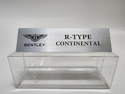 1/18 Bentley R-TYPE CONTINENTAL Metal Name Plate Plaque For Minichamps • $7.50