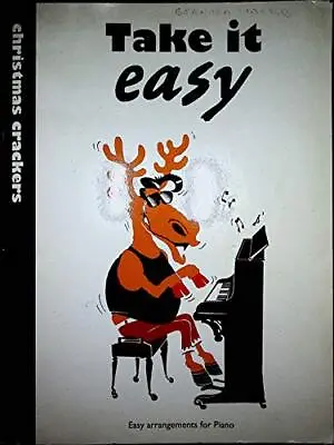 Take It Easy: Christmas Crackers - Easy Piano Paperback Book The Cheap Fast Free • £11.99