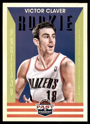 2012-13 Panini Past & Present Victor Claver Rookie Portland Trail Blazers #185 • $1