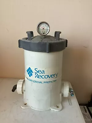 Sea Recovery Water Maker Large Commercial Water PreFilter Housing. • $100