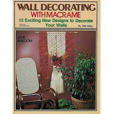 Vintage Macrame Wall Hangings Pattern Book Home Decor Wall Decorating Otti Miles • $14.97