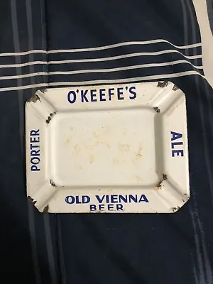 O'KEEFES Porcelain Enamel Ashtray Beer Old Vienna Beer  Brewery Vintage • $40