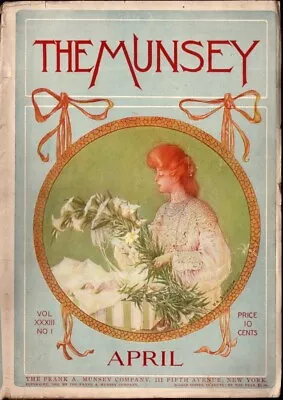 The Munsey Vol XXXIII No 1 April 1905 Issues In Russia The Calvary Horse • $20.39