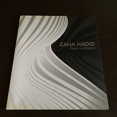 $19.99 • Buy Zaha Hadid: Form In Motion , Hiesinger, Kathryn B. - Softcover With Dustjacket