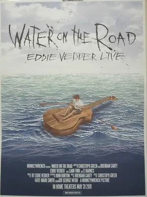 Eddie Vedder 2011 Water On The Road Promotional Poster New Old Stock Pearl Jam • $17.08