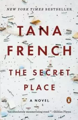 The Secret Place: A Novel - Paperback By French Tana - GOOD • $4.26