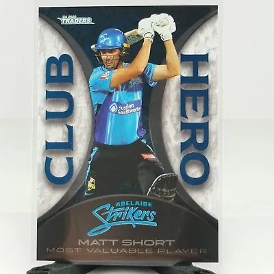 2022-23 Traders Cricket  Club Hero Matt Short Adelaide Strikers CH01  • $8.25