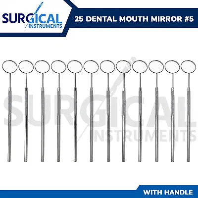 25 Pcs Dental Mouth Mirror #5 ENT Surgical Dental Instruments German Grade • $23.99