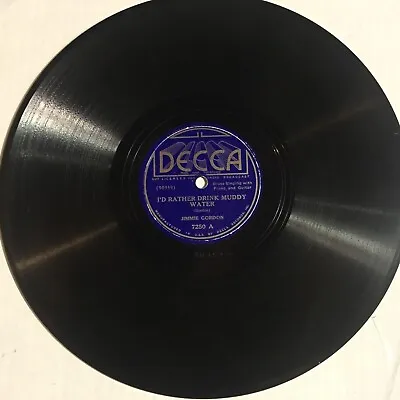 Jimmie Gordon I’d Rather Drink Muddy Water Mother Blues EX DECCA 7250 BLUES 78 • $59.99