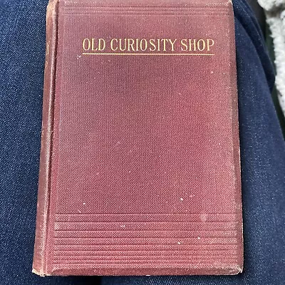 The Old Curiosity Shop By Charles Dickens - Hardback • £3