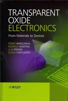 Transparent Oxide Electronics : From Materials To Devices Hardcover By Barqu... • $156.06