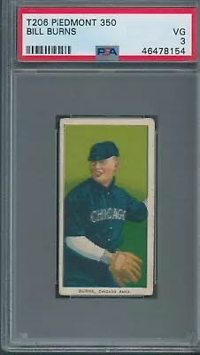 T206 Bill Burns PSA VG 3 Piedmont 350 *8154 • $129