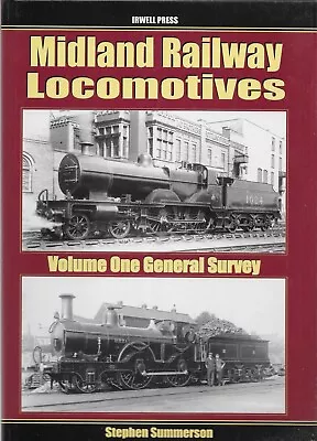 MIDLAND RAILWAY LOCOMOTIVES Vol 1 GENERAL SURVEY • £18.99