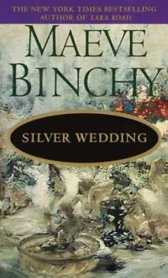 Silver Wedding: A Novel By Binchy Maeve Good Book • $3.73
