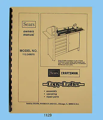 Sears Craftsman Copy Crafter 113.249070 Op & Parts List Manual #1129 • $15