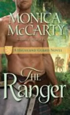 The Ranger: A Highland Guard Novel - 0345518268 Monica McCarty Paperback • $3.86