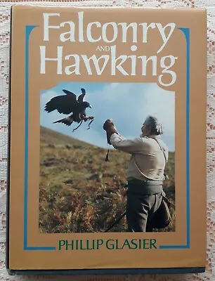 Falconry And Hawking By Phillip Glasier 1986 2nd Edition • £28