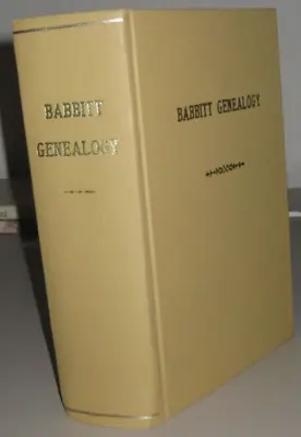 The Babbitt Family History 1643-1900 - William Bradford Browne 1912 RARE • $80