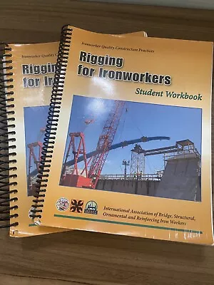 Rigging For Ironworkers Reference Manual & Student Workbook Spiral Bound 2007 • $42.49