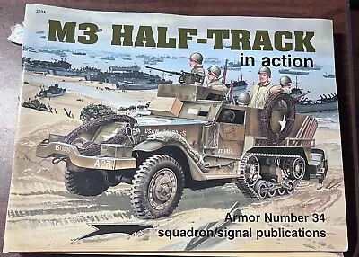 M3 Half-Track In Action Armor #34 SQUADRON/SIGNAL JIM MESKO M-3 • $19.95