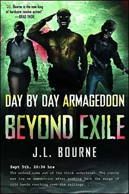 Beyond Exile: Day By Day Armageddon: A Zombie Novel • £17.35