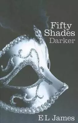 Fifty Shades Darker - Paperback By E. L. James - GOOD • $4.42