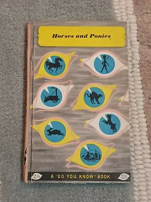 £4.99 • Buy Horses And Ponies, A 'Do You Know' Book: All About Horses, Illus. Vintage Book