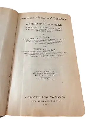 Vintage 1940 American Machinists' Handbook -  7th Edition By Colvin & Stanley • $19.51