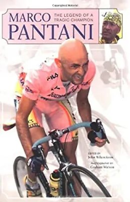 Marco Pantani : The Legend Of A Tragic Champion Paperback • $5.76