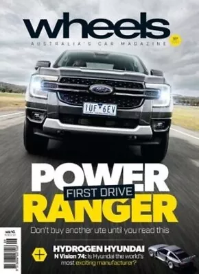 Wheels Australia's Magazine September 2022 New Ford Ranger First Drive • $14.95