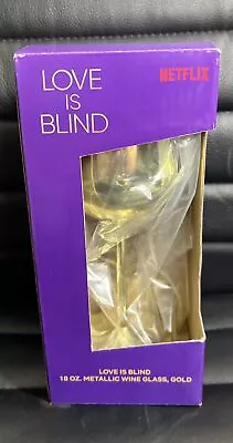 Netflix LOVE IS BLIND Metallic 18oz Stemmed Golden Goblet Wine Glass • $29.97