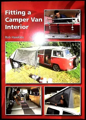 Fitting A Camper Van Interior Book Electrics Insulation Sleeping Seats Etc • £14.99