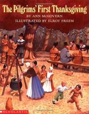 The Pilgrims' First Thanksgiving By Ann Mcgovern • $3.79