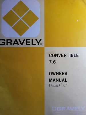 $132.41 • Buy Gravely 7.6 Convertible L Walk Behind Tractor & Implements Owners Manual 1974