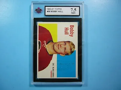 1960/61 Topps Nhl Hockey Card #58 Bobby Hull Ksa 7.5 Nm+ Sharp!! 60/61 Topps • $769.99
