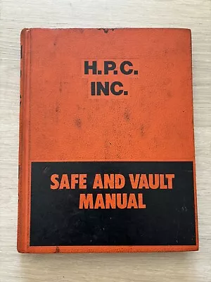 RARE 1971 HPC Inc. Safe And Vault Manual Locksmith Locks Locksport 221 Pages • $199.99