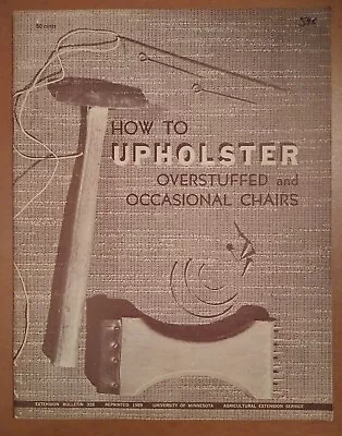 Vintage 1969 How To Upholster Overstuffed & Occasional Chairs Booklet  #326 • $10