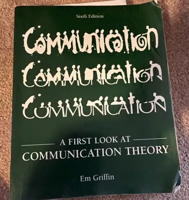 A First Look At Communication Theory Sixth Edition Em Griffin • $15