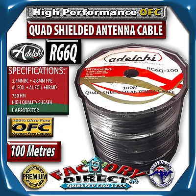 $49 • Buy High End Digital RG6 100m Quad Shield 75 OHM COAX TV Antenna Cable Foxtel Approv