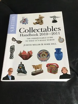 Miller's Collectables Handbook 2010-2011 By Judith Miller & Mark Hill • £4.99