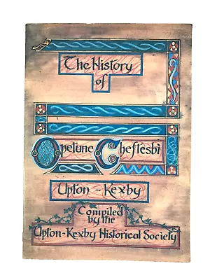 The History Of Upton-Kexby.  (Tale Of Two Villages) Lincolnshire.  Dr Rose. Pbk. • £18